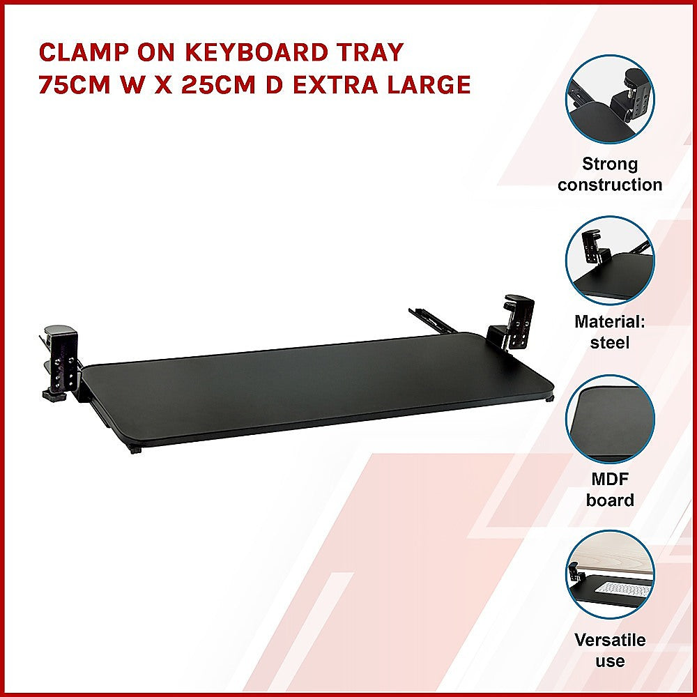 Clamp On Keyboard Tray 75cm W x 25cm D Extra Large